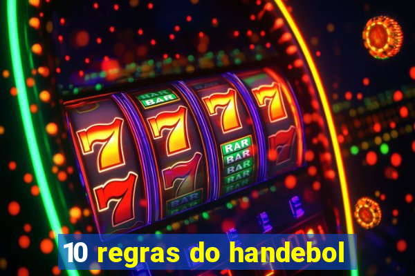 10 regras do handebol